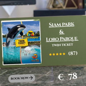 Siam park an Loro Parque twin tickets